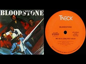 ISRAELITES:Bloodstone - We Go A Long Way Back 1982 {Extended Version}