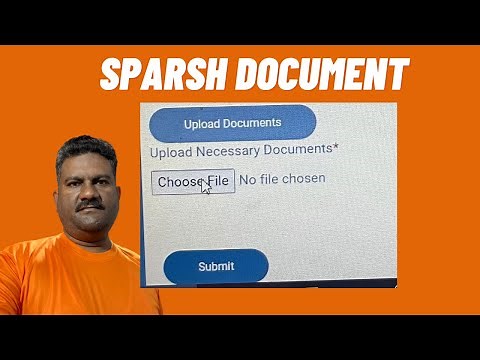 How to Upload Documents with Sparsh | Step-by-Step Guide
