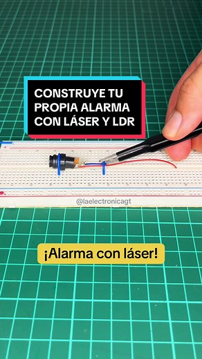 Construye tu propia alarma de seguridad con un láser y un fotorresistencia (LDR) | #LaElectronicaGT #ElectronicaBasica #Alarma #Laser #Fotorresistencia
