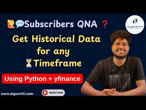 Get Historical Data for Any Time Frame using Python & yfinance | Nifty | Stocks | Q&A