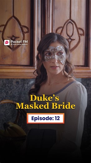 4.6K views · 27 reactions | The Duke's Masked Bride | Ep.12 | Full...