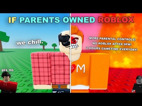 If Your Parents Owned ROBLOX