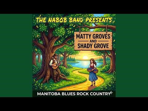Matty Groves and Shady Grove (7 Song Variations) The Nabob Band