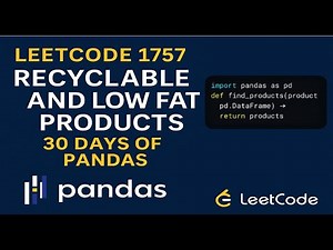LeetCode 1757 Recyclable and Low Fat Products in Python | 30 Days of Pandas Series