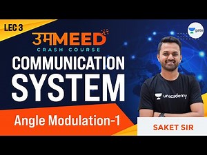 Angle Modulation - 1 | L:3 | Communication System | GATE 2021 Ummeed Crash Course #Ummeed