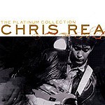 Chris Rea - The Platinum Collection