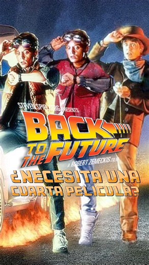 Does Back to the Future need a fourth movie?