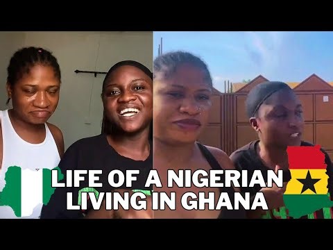 Being Nigerian in Ghana – Daily Reality Life of a Nigerian!!!