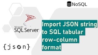 Import Json String To Sql Tabular Row Column Format Sql With Manoj Mp3 Music & Mp4 video downloads