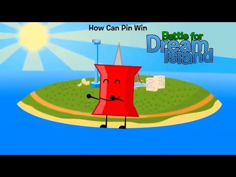 How Can Pin Win Battle for Dream Island?
