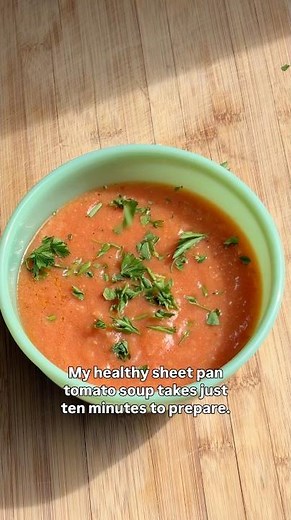 10 minute sheet pan tomato soup #sheetpandinner #tomatosoup #souprecipe #souplovers #soup