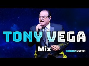 Sound System - Tony Vega - Éxitos Salsa Romántica