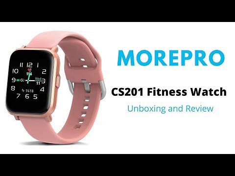 MorePro CS201 Fitness Smart Watch - Unboxing and Review