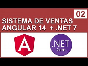 Curso Sistema de Ventas en Angular 14 y ASP.NET Core 7 - Parte 02