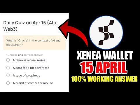 Xenea Wallet Quiz Answer 15 APRIL | Xenea Wallet Quiz 15 APRIL | Xenea Wallet Voucher Code Today