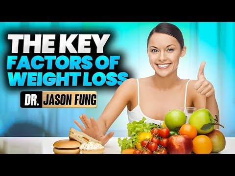 The Key Factors of Weight Loss | Jason Fung