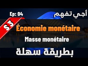 Économie monétaire S3 Masse monétaire, agrégats monétaires et base monétaire partie 2