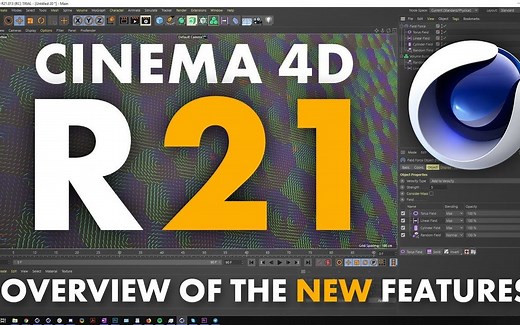 【c4d r21新功能介绍】【C4D新版本】【C4D新版教程】【C4D中级教程】【C4D学习】【野生中文字幕】【GSan分享】