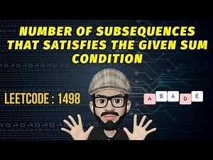 Leetcode 1498 | Number Of Subsequences That Satisfies The Given Sum Condition | Leetcode POTD