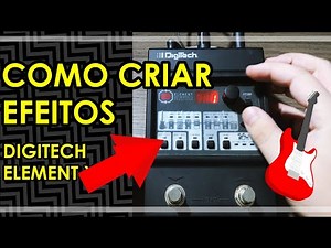 HOW TO CREATE YOUR OWN EFFECTS AND TONES? | Creating sounds with the DIGITECH ELEMENT (Part 2)