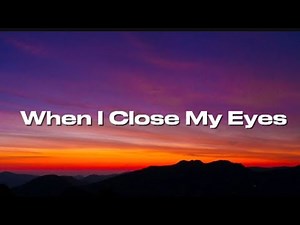 Tom_Odell_-_When_l_Close_My_Eye s_Lyrics_videos