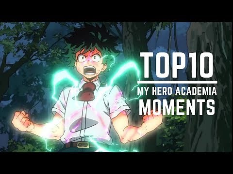 Top 10 My Hero Academia Moments