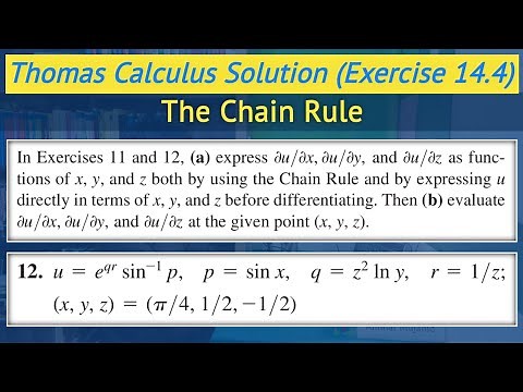 Chain rule in multivariable calculus | Thomas calculus exercise 14.4 Q12 || Lec 38