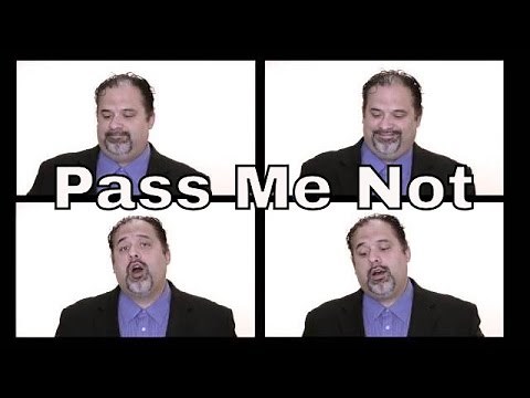 Pass Me Not | Ben Everson A Cappella
