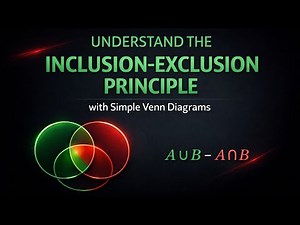 Understand the Inclusion, Exclusion Principle with Simple Venn Diagrams