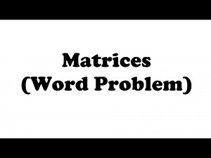 Matrices Word Problem