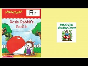 ALPHA TALES, ROSIE RABBIT’S RADISH by Wendy Cheyette Lewison (Kids Book Read Aloud)