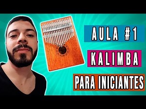Aula #1 De Como Tocar Kalimba Para Iniciantes | Série - Aprenda Kalimba Nível Básico