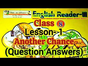 Lesson 1 ANOTHER CHANCE Question and Answer|English Reader #class8 #anotherchance #upscert #upboard