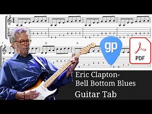 Eric Clapton- Bell Bottom Blues Guitar Tabs [TABS]