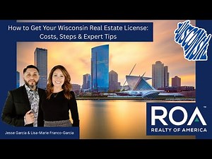 How to Get Your Wisconsin Real Estate License: Costs, Steps & Expert Tips