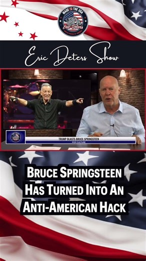 Bruce Springsteen Has Turned Into An Anti American Hack #brucespringsteen #youtubeshorts #Trump