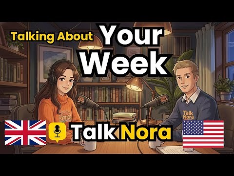How to Talk About Your Week in English | English Conversation Practice