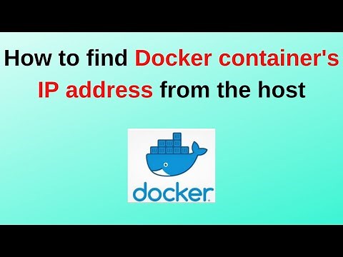 8. Docker Tutorials: How to find Docker container's IP address from the host