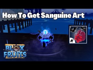 How To Get Sanguine Art (Blox Fruits Tutorials)