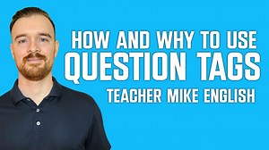 62K views · 7.4K reactions | Everything You Need to Know About Question Tags | Teacher Mike English | Facebook