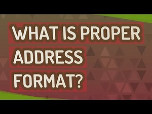 What is proper address format?