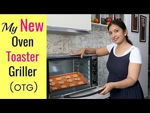 My NEW Oven Toaster Griller (OTG) - Kitchen Upgrade | CookWithNisha