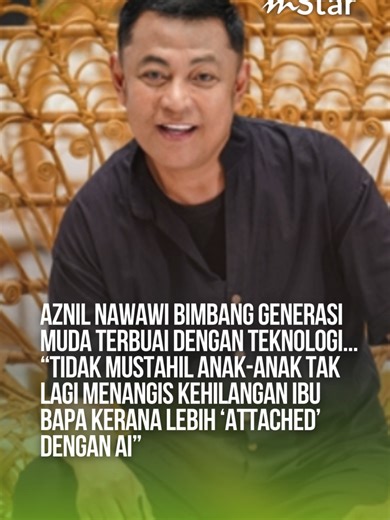 Aznil Nawawi bimbang generasi muda terbuai dengan teknologi... “Tidak mustahil anak-anak tak lagi menangis kehilangan ibu bapa kerana lebih ‘attached’ dengan AI” #sembangentertainment #beritatiktok #fyp #viral #beritaditiktok