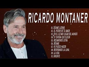 Ricardo Montaner 30 Grandes Canciones Del Recuerdo - Romanticas Viejitas Éxitos