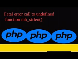 How to fix "Fatal error: Call to undefined function mb_strlen()"