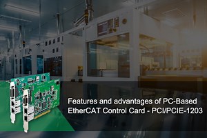 Features and advantages of PC-Based EtherCAT Control Card - PCI/PCIE-1203 (SRP_0000890)