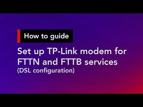 How to set up a TP-Link modem for FTTN and FTTB services - Superloop Customer Support