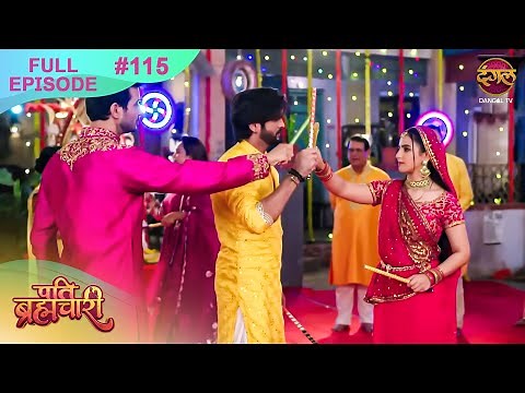 Pati Brahmachari | Full Episode 115 | 29 Sept 2025 | Full HD #Newepisode | Dangal TV
