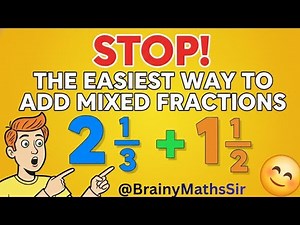 How to Add Mixed Fractions (The Easiest Way!) ‪@BrainyMathsSir‬,#easymaths,#fast,#maths ,#mathstricks