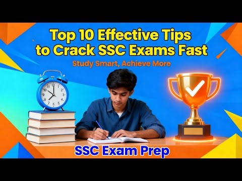 Top 10 Powerful Tips to Crack SSC Exams | Ultimate SSC Preparation Guide